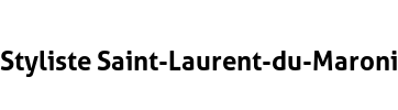 Styliste Saint-Laurent-du-Maroni